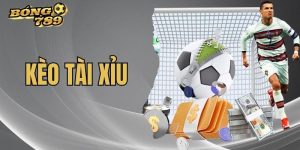 kèo tài xỉu tại bong789