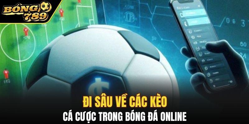 Tìm hiểu chi tiết về các kèo trong cá cược bóng đá Online