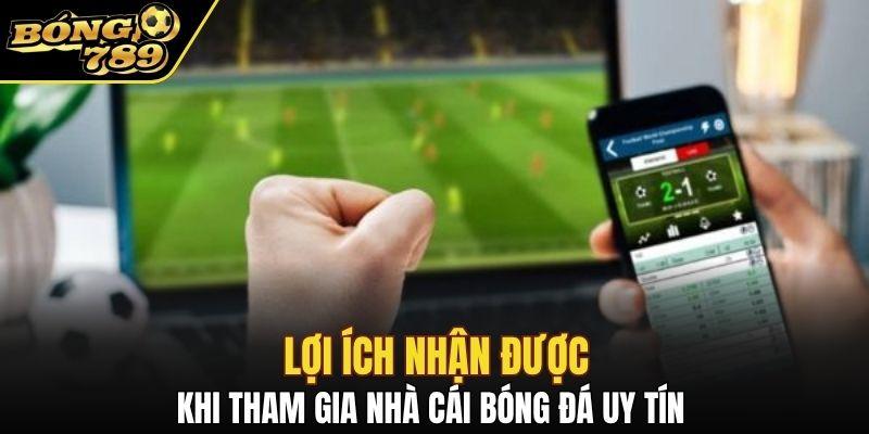 Những quyền lợi nhận được khi tham gia sân chơi uy tín